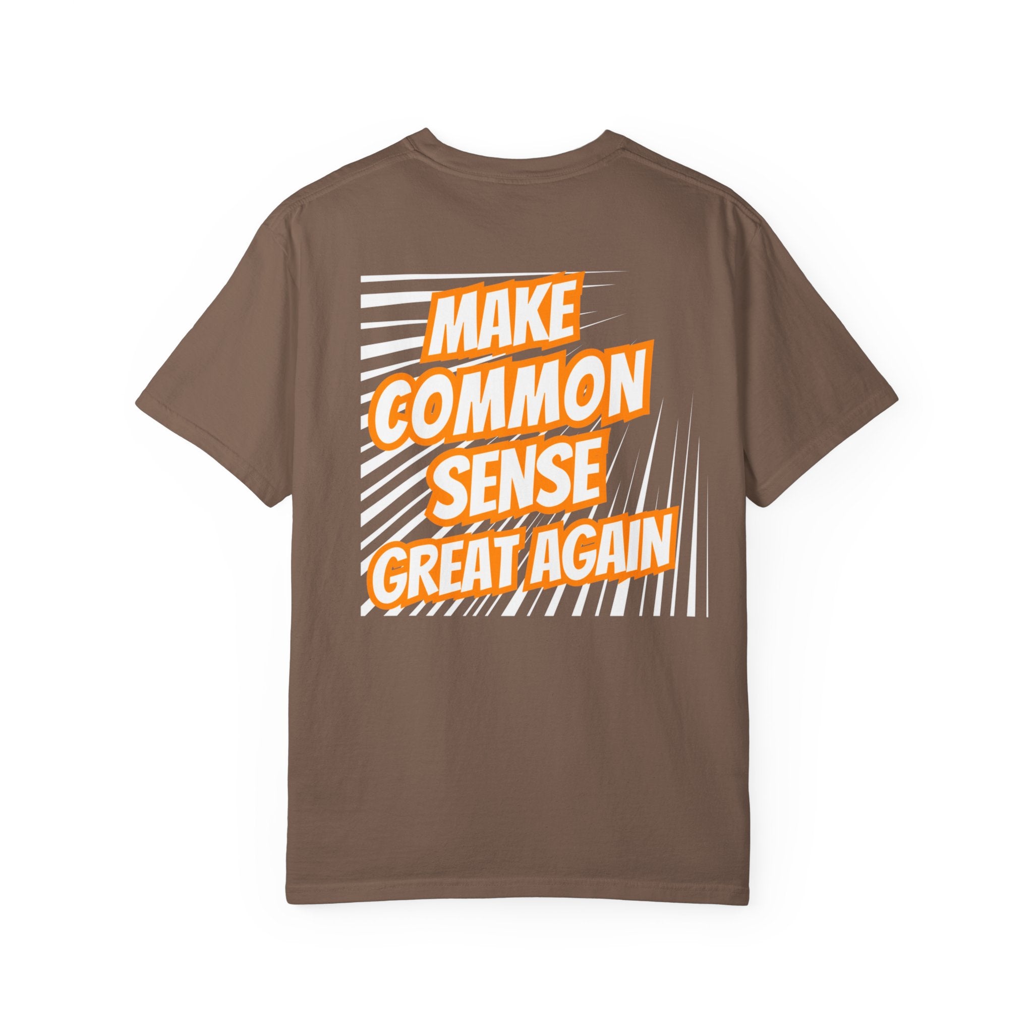 Make Common Sense Great Again T-shirt | Bold Retro Text Graphic