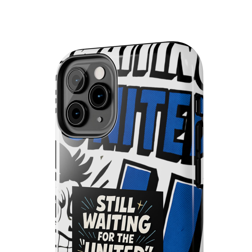 Still Waiting for the United in the European Union Phone Case | Political Protest Design
