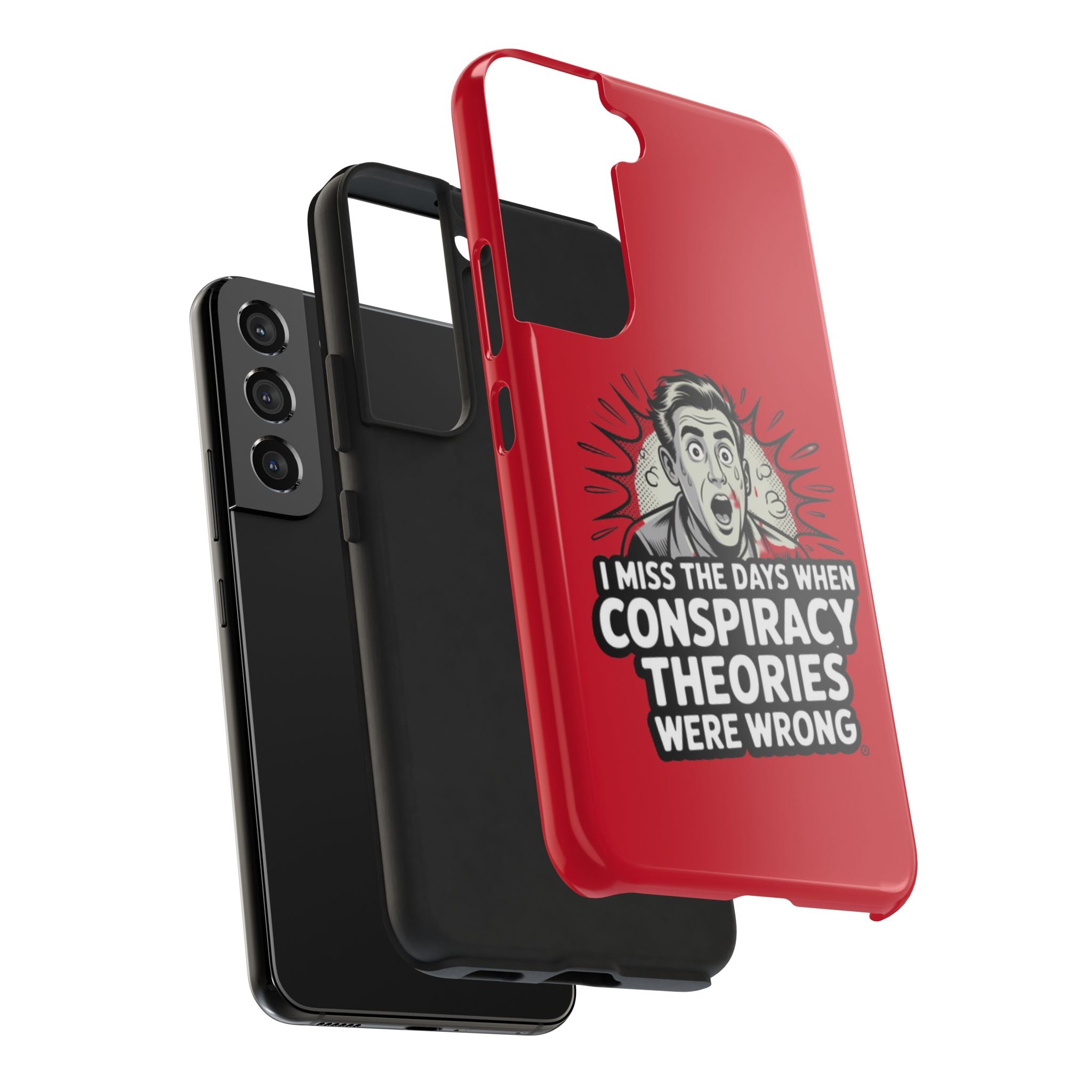 I Miss the Days When Conspiracy Theories Were Wrong Phone Case | iPhone & Samsung Cover