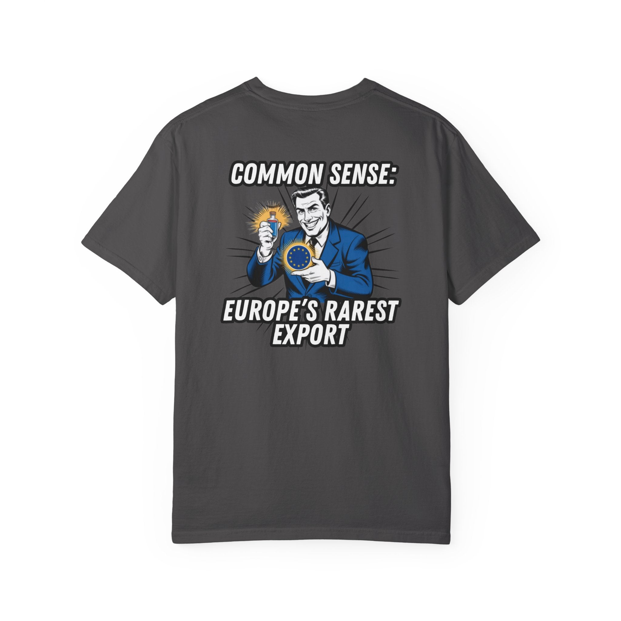 Common Sense Europe s Rarest Export T-shirt | Retro Political Satire Tee