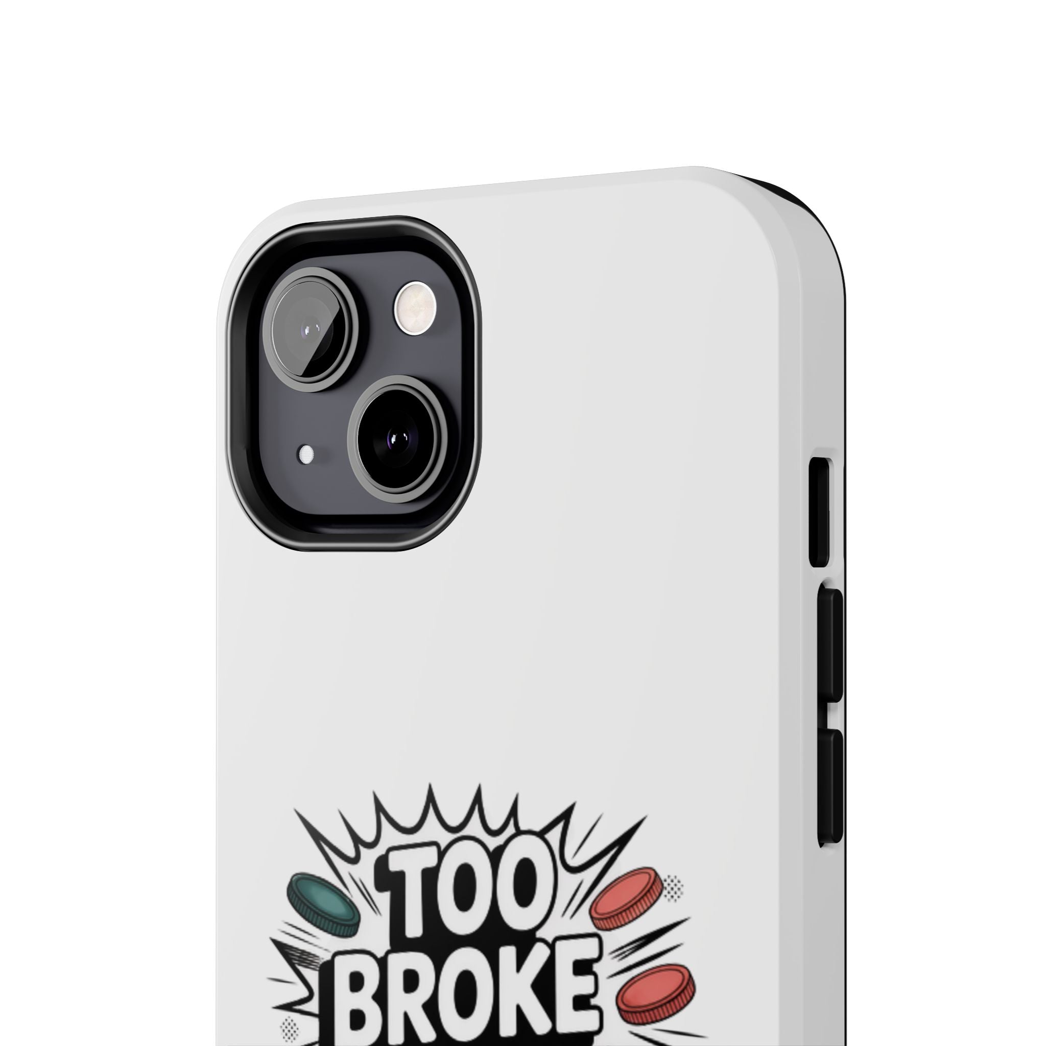 Too Broke to Be a Socialist Phone Case | Funny Conservative iPhone & Samsung Cover | Anti-Woke Political Comic Case
