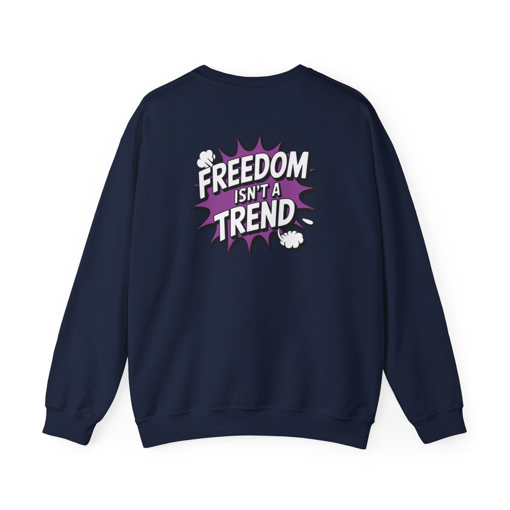 Freedom Isnt a Trend Sweatshirt | Retro Comic Back Print Crewneck | Conservative Free Speech Jumper | Anti-Woke Graphic Pullover
