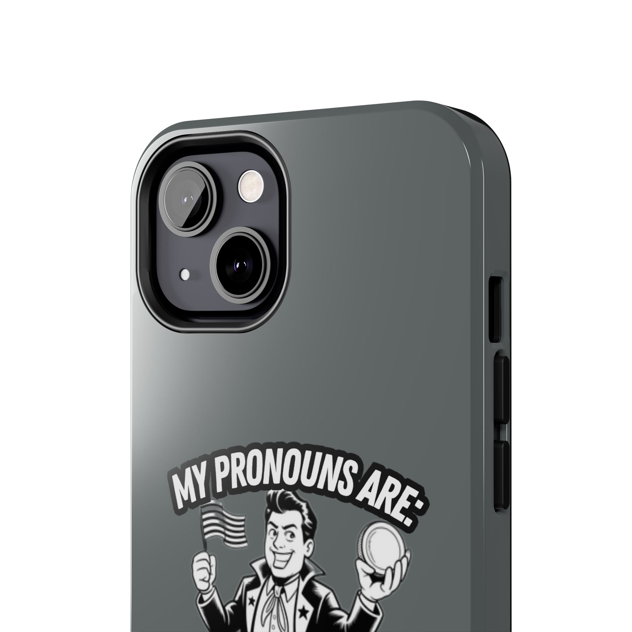 My Pronouns Are Patriot / Capitalist Phone Case | Conservative iPhone & Samsung Cover | Anti-Woke Political Case | Funny Patriot Gift